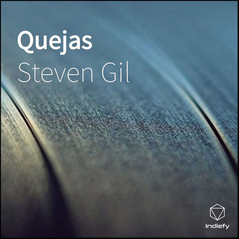 Steven Gil - Quejas