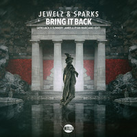 Jewelz & Sparks - Bring It Back (Afrojack x Sunnery James & Ryan Marciano Edit)