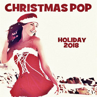Maxence Luchi - Christmas Pop Holiday 2018 (Explicit)