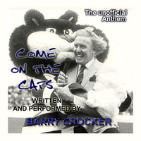 Barry Crocker - Come On The Cats (The Unofficial Anthem - Cats Mix)
