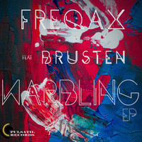 Freqax & Brusten - Warbling