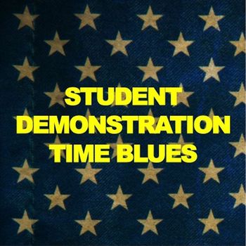Various Artists - Student Demonstration Time Blues