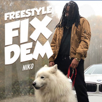 Niko - Freestyle Fix Dem (Explicit)