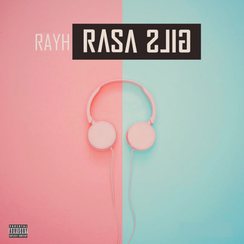 RAYH - Rasa Gils (Explicit)