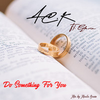 ACK - Do Something for You