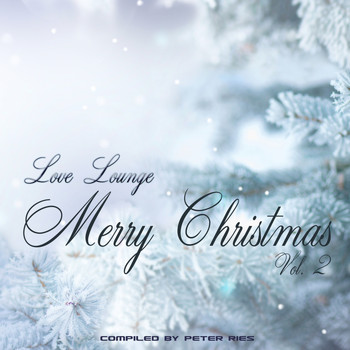 Various Artists - Merry Christmas / Love Lounge, Vol. 2