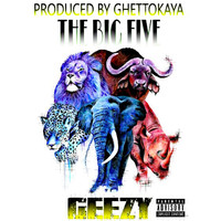 Geezy - The Big Five (Explicit)