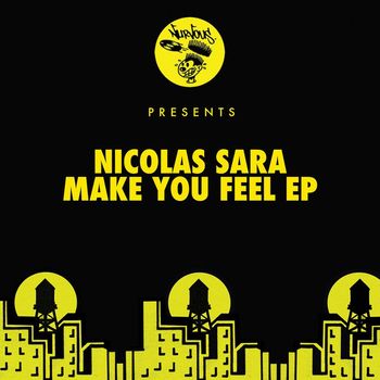 Nicolas Sara - Make You Feel EP