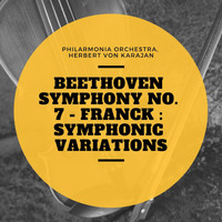 Philarmonia Orchestra, Herbert von Karajan - Symphony No. 7 - Franck : Symphonic Variations