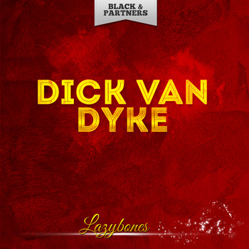 Dick Van Dyke - Lazybones