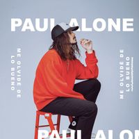 Paul Alone - Me olvidé de lo bueno (EP)