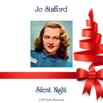Jo Stafford - Silent Night (All Tracks Remastered)