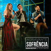 Andri & Hector - Agravante Sofrência