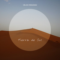 Hélios Fernandez - Tierra de Sol (Explicit)