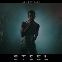 All But Face - Steel