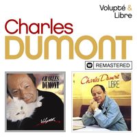 Charles Dumont - Volupté / Libre (Remasterisé en 2019)