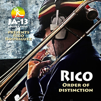 Rico Rodriguez - Rico / Order of Distinction (JA-13 Cooperative Presents)