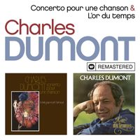 Charles Dumont - Concerto pour une chanson / L'or du temps (Remasterisé en 2019)