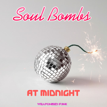 Soul Bombs - At Midnight