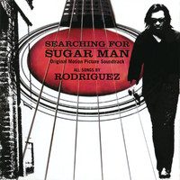 Rodriguez - Searching For Sugar Man (Original Motion Picture Soundtrack)