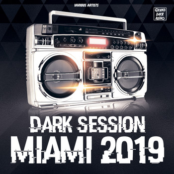 Various Artists - Dark Session Miami 2019