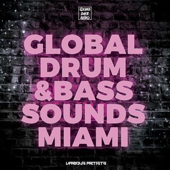 Various Artists - Global Drum & Bass Sounds Miami