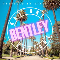 Kay One - Bentley