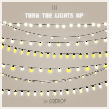 III - Turn The Lights On