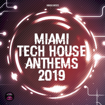 Various Artists - Miami Tech House Anthems 2019
