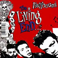 The Living End - Hellbound / It's For Your Own Good (Explicit)