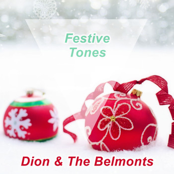 Dion & The Belmonts - Festive Tones