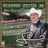 La Sombra Del Corrido Martin Gamboa - Homenaje A Beto Quintanilla El Mero Leon
