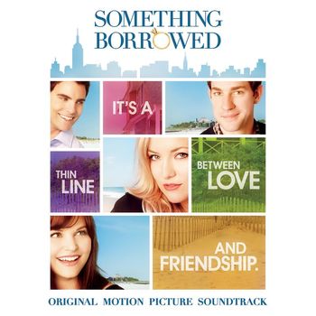 Various Artists - Something Borrowed (Original Motion Picture Soundtrack)