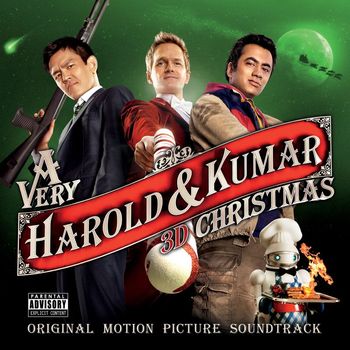 Various Artists - A Very Harold & Kumar 3D Christmas (Original Motion Picture Soundtrack) (Explicit)