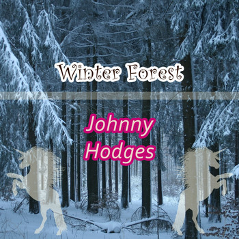 Johnny Hodges - Winter Forest