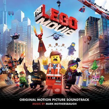 Various Artists - The Lego Movie (Original Motion Picture Soundtrack)