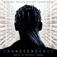 Mychael Danna - Transcendence (Original Motion Picture Soundtrack)