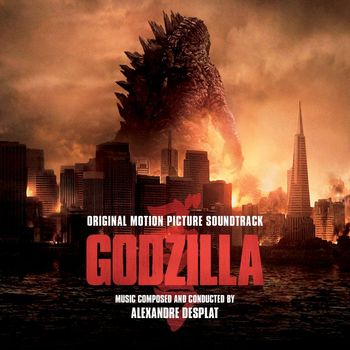 Alexandre Desplat - Godzilla (Original Motion Picture Soundtrack)
