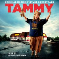 Michael Andrews - Tammy (Original Motion Picture Soundtrack)