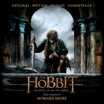 Howard Shore - The Hobbit: The Battle of the Five Armies (Original Motion Picture Soundtrack)