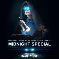David Wingo - Midnight Special (Original Motion Picture Soundtrack)