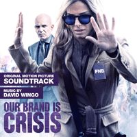 David Wingo - Our Brand Is Crisis (Original Motion Picture Soundtrack)
