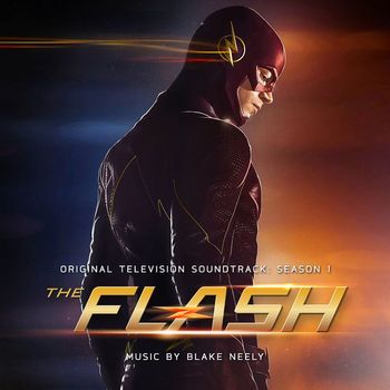 Blake Neely - The Flash: Season 1 (Original Television Soundtrack)