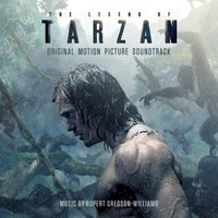Rupert Gregson-Williams - The Legend Of Tarzan (Original Motion Picture Soundtrack)