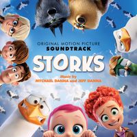 Mychael Danna & Jeff Danna - Storks (Original Motion Picture Soundtrack)