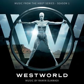 Ramin Djawadi - Westworld: Season 1 (Music from the HBO Series)
