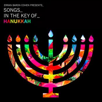 Erran Baron Cohen - Erran Baron Cohen Presents: Songs In The Key Of Hanukkah