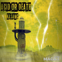 KASANC - Acid or Death