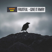 Fruitful - Give It Away