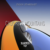 Ziggy Stardust - Caucasus Mountains